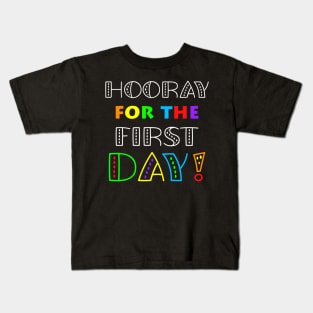 Back To School Hooray For The First Day Teacher and Student Kids T-Shirt